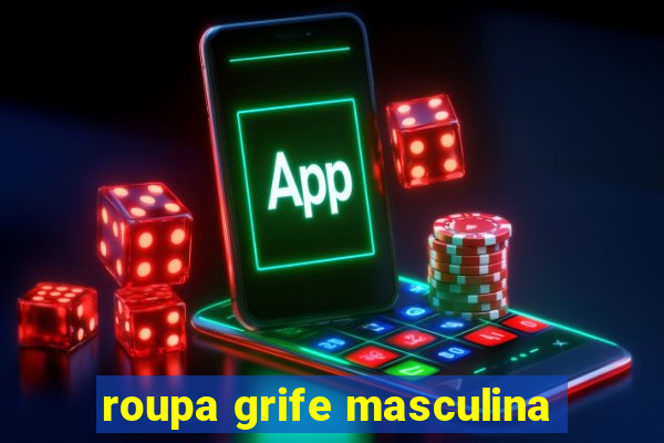 roupa grife masculina